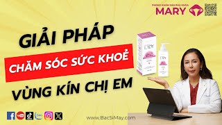 ANPHACARE LADY | Giải pháp chăm sóc sức khỏe vùng kín  | Bác sĩ Nguyễn May