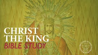 📚 Bible Study ✝️ Christ The King