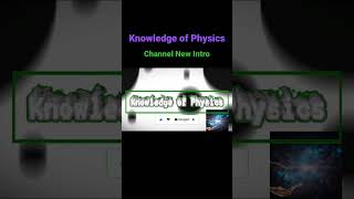 Knowledge of Physics | @comprehensivemathsscience1217