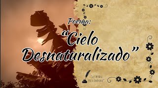 Cielo desnaturalizado - Poema