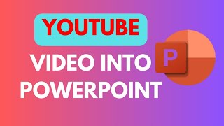 How to Place YouTube Video in PowerPoint - Full Guide