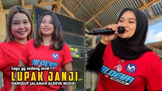 LUPAK JANJI AOLINA ALFIA LESTARI SOUND VIRALNYA ALDEVA MUSIK....