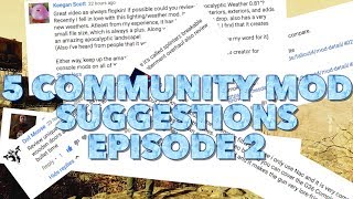 5 Community Mod Suggestions - Episode 2 [Xbox One]