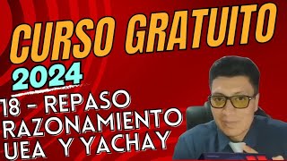 18 - Curso Gratuito Ingreso a la Universidad 2024 | Repaso UEA y YACHAY