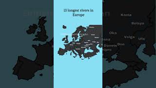 What are the 15 longest rivers in Europe?