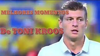 Melhores momentos de toni kroos com a camisa do Real Madrid!