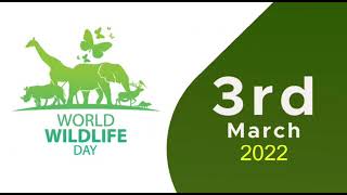 World Wildlife Day Celebrations 2022