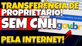 Como fazer TRANSFERÊNCIA de PROPRIEDADE de veículo ONLINE e Sem CNH!