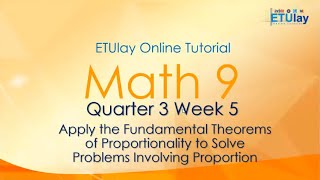 Apply the Fundamental Theorems of Proportionality to Solve Problems Involving Proportion