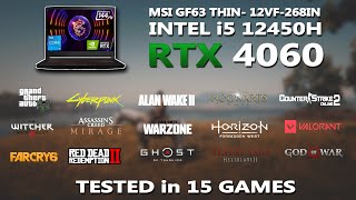 MSI GF63 THIN- RTX 4060 + i5 12450H Gaming Benchmark Test in 2024 | Tested in 15 Games | RTX 4060 |