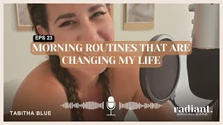 Morning Routines That Are Changing My Life