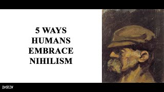 Nietzsche's On the Genealogy of Morality: 5 Ways Humans Embrace Nihilism