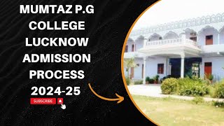 Mumtaz P.G College Lucknow Admission process 2024-25