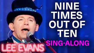 Nine Times Out Of Ten Preformed By Lee Evans | Lee Evans