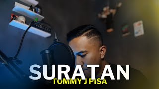 SURATAN - TOMMY J PISA ( COVER CAK NDU )