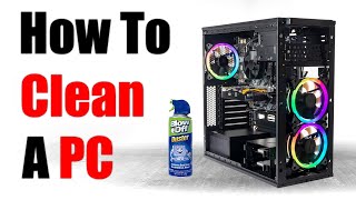 How to Clean Your Gaming PC! (2022 Guide)