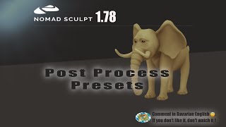 Nomad Sculpt - Video Manual - 15 - Post Process presets- Tutorial (V1.78 -17.6.2023)