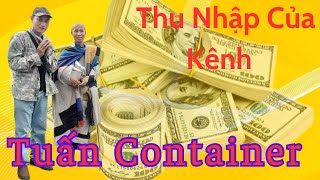 Tuấn Container | Thu Nhập Được Bao Nhiêu ?