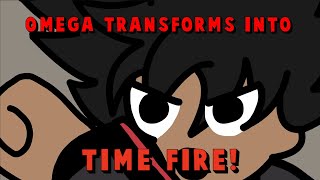 Omega transforms into Time Fire! (Fan made Animation)