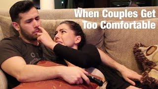 When Couples Get Too Comfortable (part 2 ft The Natural)