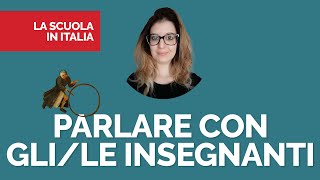 Parlare con gli/le insegnanti