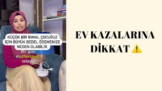 DİKKATSİZLİĞİMİZİN, ÇOCUĞUMUZ İÇİN TEHLİKELİ SONUÇLARI OLABİLİR!⚠️