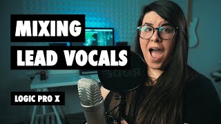 Mix VOCALS Like a PRO *at home [PRESET DOWNLOAD* in description] - Logic Pro X