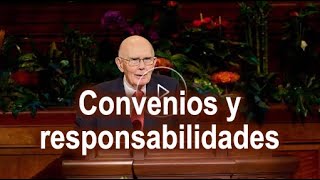 Convenios y responsabilidades — Dallin H. Oaks