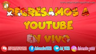 Regresamos a Youtube!!