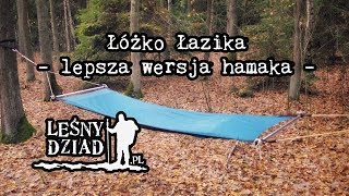 Łóżko Łazika - lepsza wersja hamaka