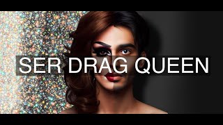 (Entrevista) Del brillo a la sombra: ¿qué significa ser drag queen?