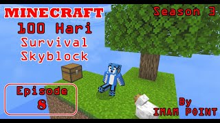 100 Hari Survival Skyblock (Episode 8) Season 3 #mcpe 1.20.51 #minecraft