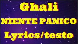 Ghali - Niente Panico (Lyrics/testo)