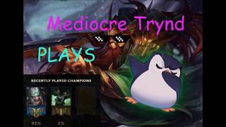 Mediocre Tryndamere Plays (ft. Dabbing Penguin)