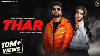 THAR (Full Song) | Love Kataria & Khushi Baliyan | Jassi Kirarkot & Komal C | New Haryanvi Song 2023