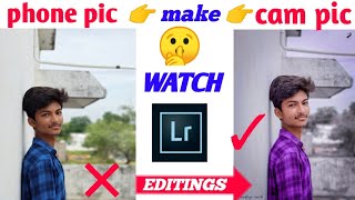 LIGHTROOM PHOTO EDITING TUTORIAL 2020| MAKE PHONE PICS AS CAM PICS|PRADEEP RASH RETOUCH