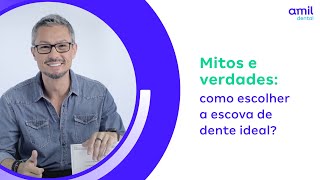 Mitos x verdades: como escolher a escova ideal?