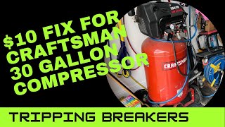 How to Fix Craftsman Air Compressor 30 Gallon 6HP| Tripping Breakers