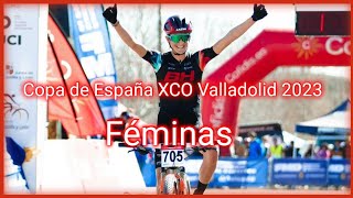 COPA DE ESPAÑA XCO VALLADOLID 2023 FÉMINAS