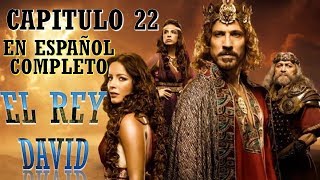 EL REY DAVID || CAPITULO 22 || COMPLETO EN ESPAÑOL