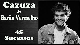 Cazuza&BarãoVermelho   45 Sucessos