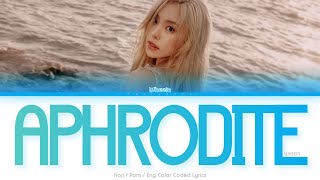 Whee In (휘인) Aphrodite Color Coded Lyrics (Han/Rom/Eng)