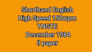 Shorthand English High speed 150wpm TNGTE December 1984 II paper