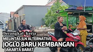 Berangkat Kerja Melintas Jalan Kampung Joglo Baru, Haji Lebar, Metro Tv, Kedoya Raya Jakarta Barat