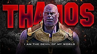 I AM DEVIL OF MY WORLD x THANOS   THANOS 4K STATUS - #marvel