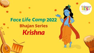 Face Life Camp | Krishna Bhajan - Hey Murali Shree Dhara | #FaceLifeCamp #Krishna #Bhajan