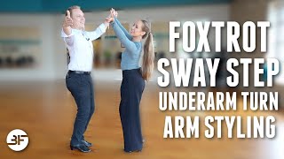 American Foxtrot Sway Step Underarm Turn Arm Styling