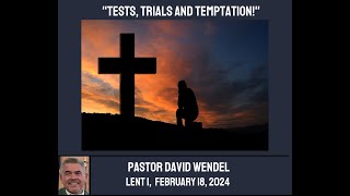 "Tests, Trials and Temptation!"