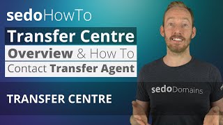 Sedo Transfer Centre Overview and How to Contact your Transfer Agent Directly