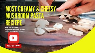 cheesy mushroom pasta recipe| how to make mushroom pasta at home| restaurant style pasta recipe |